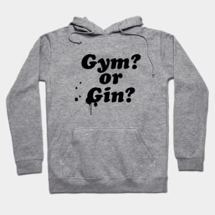 Gym Gin (text) Hoodie